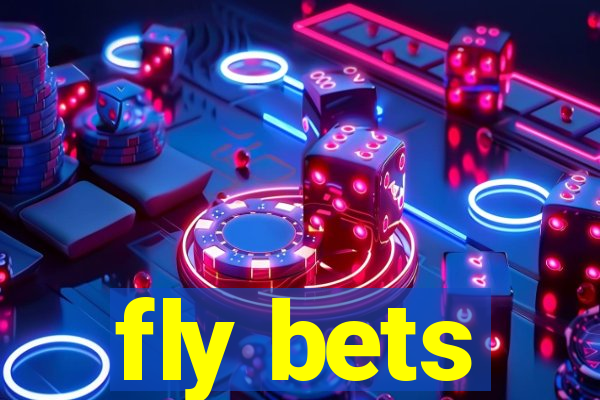 fly bets